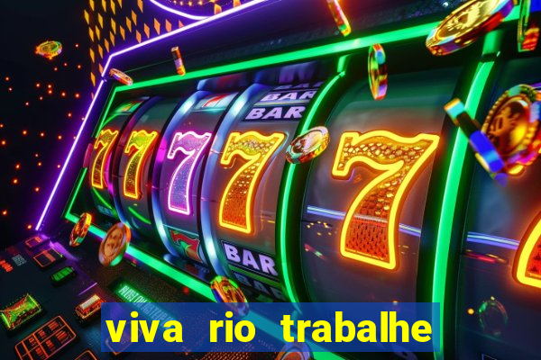 viva rio trabalhe conosco 2024